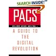 PACS: A Guide to the Digital Revolution