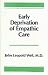 Early Deprivation of Empathic Care