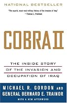 Cobra II: The Inside Story of the Invasion and Occupation of Iraq