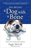On Being A Dog With A Bone