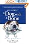 On Being A Dog With A Bone