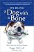 On Being A Dog With A Bone