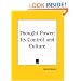 Thought Power: Its Control and Culture