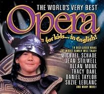 World's Very Best Opera for Kids... in English!