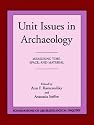 Unit Issues In Archaeology-Paper (Foundations of Archaeological Inquiry)