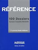Référence : 100 dossiers 2e cycle des études médicales : Epreuves Classantes Nationales