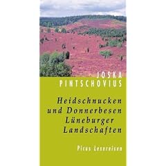 Heidschnucken und Donnerbesen. L�neburger Landschaften