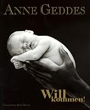 Willkommen. Sonderausgabe - Anne Geddes