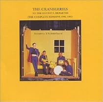 To The Faithful Departed (The Complete Sessions 1996-1997)