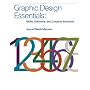 Graphic Design Essentials: Skills, Software and Creative Solutions