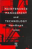 Maintenance Management and Technology Handbook