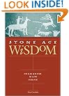 Stone Age Wisdom: The Healing Principles of Shamanism
