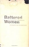 Battered Women and Feminist Lawmaking