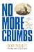 No More Crumbs: Your Invitation to Sit & Feast at the King's Table