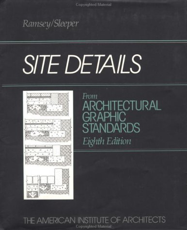 Site Details from Architectural Graphic Standards, 8th Edition, by Charles George Ramsey, Harold Reeve Sleeper