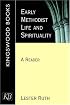 Early Methodist Life and Spirituality