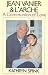 Books : Jean Vanier & L'Arche: A Communion of Love