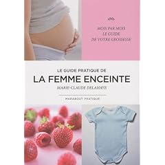 Le guide pratique de la femme enceinte