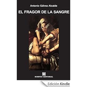 El fragor de la sangre (TRENZADO DE HOMICIDAS)