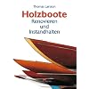 Holzboote: Renovieren und Instandhalten