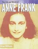 The life and world of Anne Frank