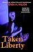 Taken Liberty a Tale From the Arbiter Chronicles