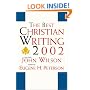 The Best Christian Writing 2002 (Best Christian Writings)