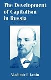 The Development Of Capitalism In Russia (V. I. Lenin)