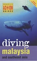 Diving Malaysia: And Southeast Asia (Periplus Action Guides)