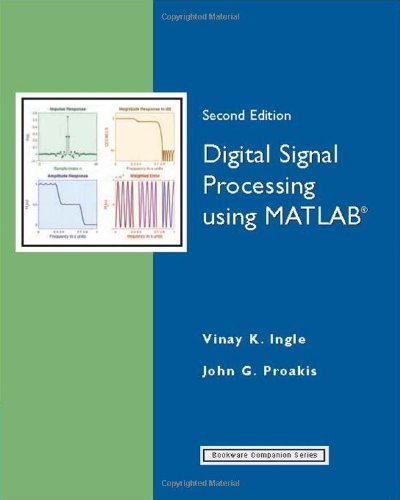 Digital Signal Processing Using MATLAB (Bookware Companion) by Ingle, Vinay K., Proakis, John G.(August 10, 2006) Paperback
