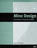 Mine Design: Examples Using Simulation