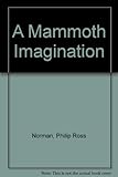 A mammoth imagination
