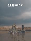 The creek men : a journey