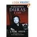Marguerite Duras: A Life