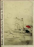Produkt-Bild: Kunst im &ouml;ffentlichen Raum in Bremen 1973-1993. Bremer B&auml;nde zur Kulturpolitik VII
