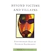 Beyond Victims and Villains: Contemporary Plays by Disabled Playwrights