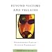 Beyond Victims and Villains: Contemporary Plays by Disabled Playwrights