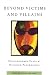 Search : Beyond Victims and Villains: Contemporary Plays by Disabled Playwrights