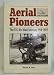 Aerial Pioneers: The U.S. Air Mail Service, 1918-1927