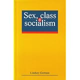 Sex, Class and Socialismby Lindsey German