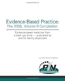 Evidence-Based Practice: The 2006 Volume 9 Compilation