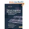 TQM als integratives Managementkonzept: Das EFQM Excellence Modell und seine Umsetzung. Mit Selbstbewertungsprozess. Ber�cksichtigt Reviews des EFQM-Modells von 2000 und 2002