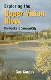 Exploring the Upper Yukon River