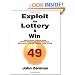 Exploit the Lottery and Win