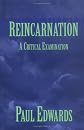 Reincarnation: A Critical Examination
