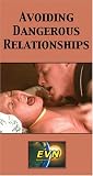 Review Educational Video Network, Inc.  / Avoiding Dangerous Relationships