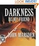 Darkness Be My Friend (The Tomorrow Series #4)