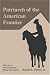 Book Patriarch of the American Frontier: The Life of Reverend Father Elisha John Durbin