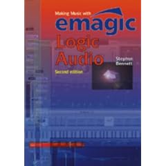 Making Music with Emagic Logic Audio