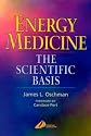 Energy Medicine: The Scientific Basis
